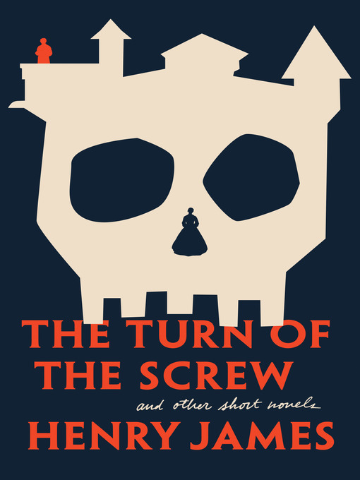 Title details for The Turn of the Screw and Other Short Novels by Henry James - Wait list